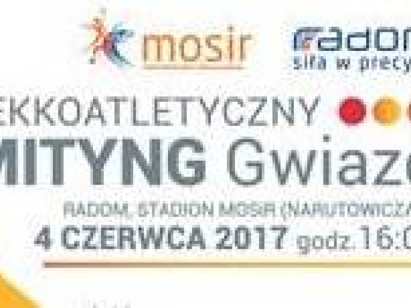 Lekkoatletyczny mityng gwiazd w Radomiu